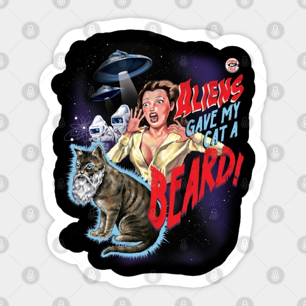 Aliens Gave My Cat a Beard Sticker by Steven Rhodes